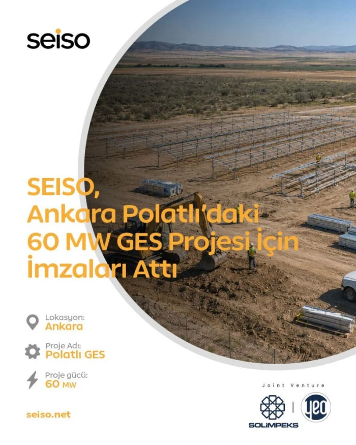 SEISO&rsquo;dan Ankara Polatlı&rsquo;ya 60 MW&rsquo;lık G&uuml;neş Enerjisi Santrali Yatırımı